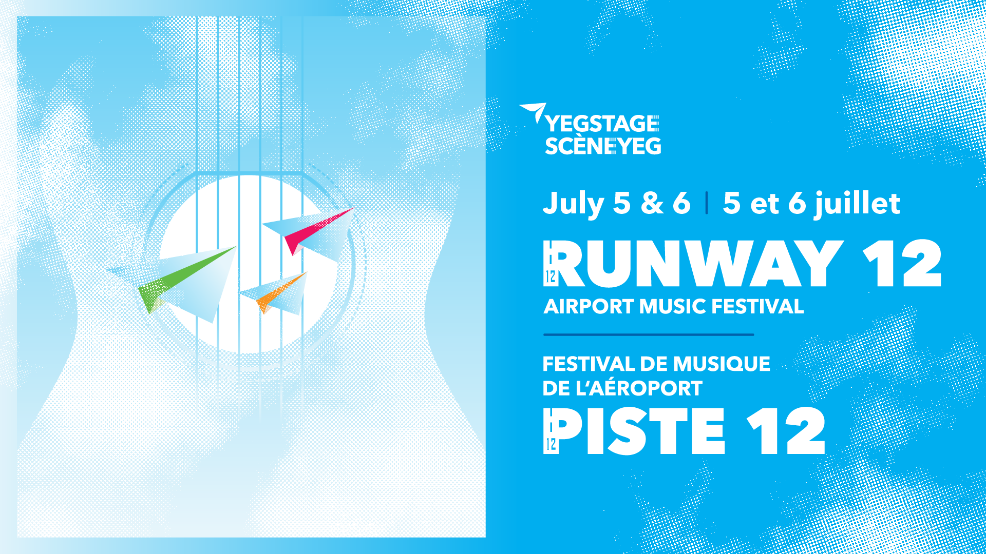 Festival de musique YEG Stage Runway 12 le 5 et 6 juillet sur un fond nuage bleu avec 3 avions en papier sur une guitare blanche transparente avec cordes de guitare visibles.